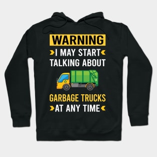 Warning Garbage Truck Trucks Hoodie